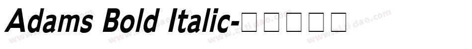Adams Bold Italic字体转换